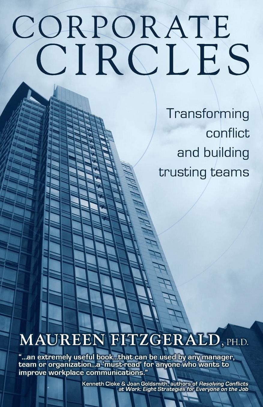 Corporate Circles: Transforming Conflict and Building Trusting Teams