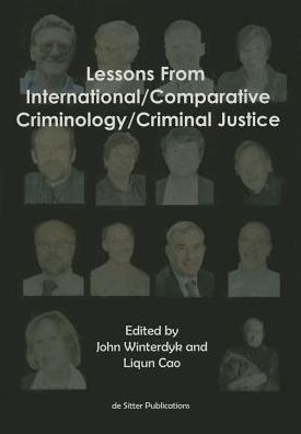 Lessons from International/Comparative Criminology/Criminal Justice