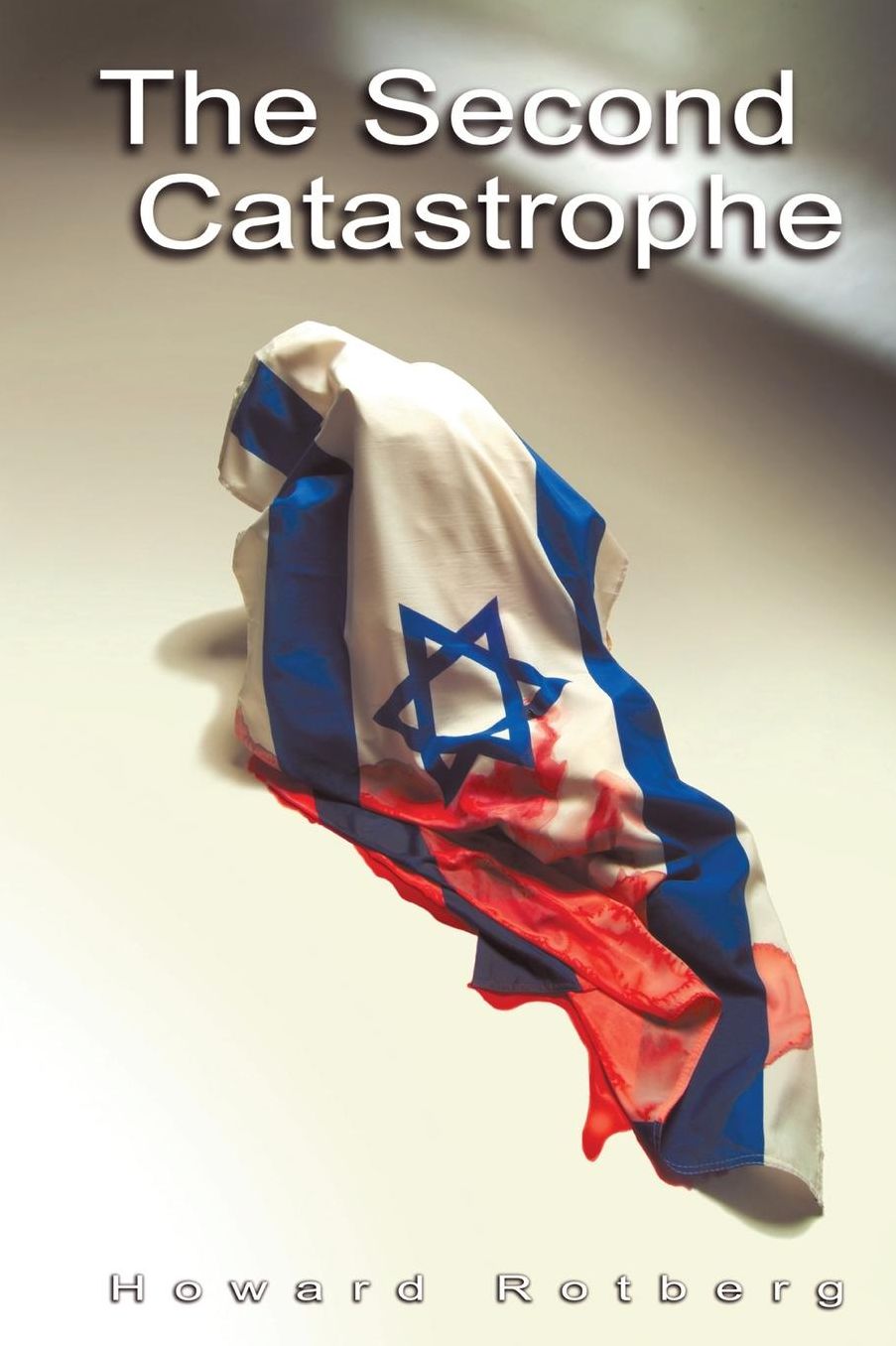 The Second Catastrophe: A Novel about a Book and Its Author