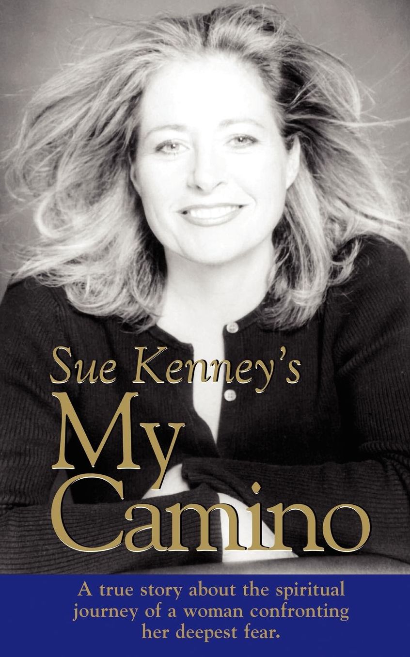 My Camino: A true story about the spiritual journey of a woman confronting her deepest fear.