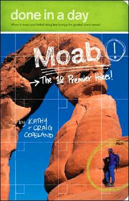 Done in a Day Moab: The 10 Premier Hikes