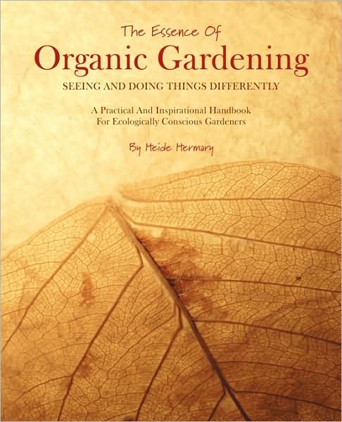 The Essence Of Organic Gardening
