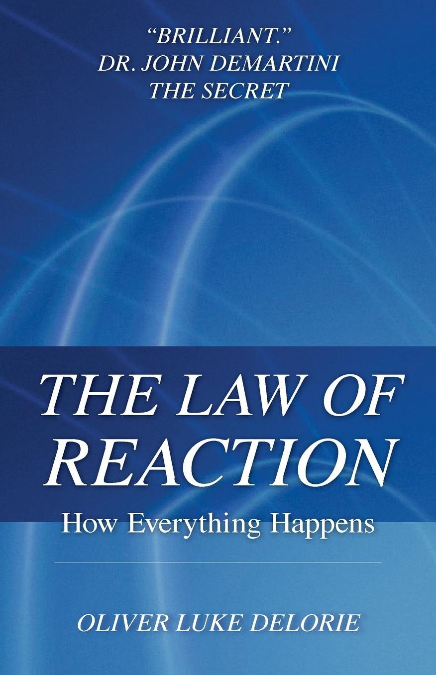 The Law of Reaction: How Everything Happens