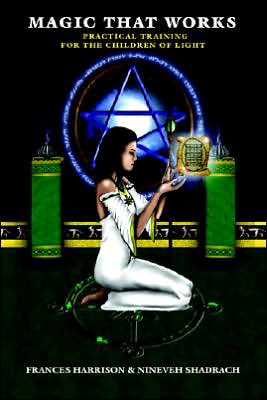 Magic That Works: Practical Training for the Children of Light