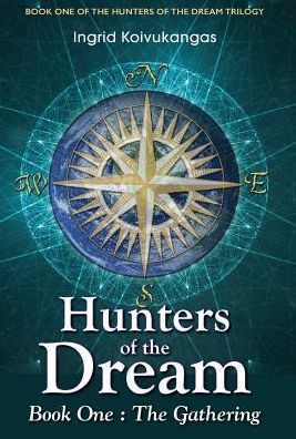 Hunters of the Dream, Book One: The Gathering