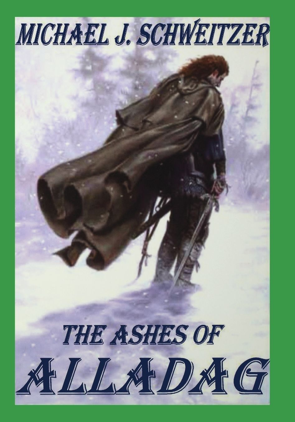 The Ashes of Alladag: Book 2 in the Unending War Trilogy