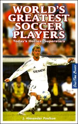 World's Best Soccer Players: Today's Hottest Superstars