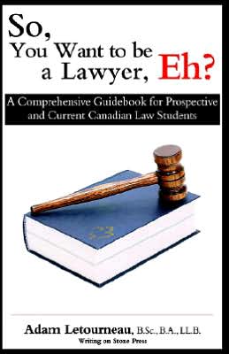 So, You Want To Be A Lawyer, Eh?