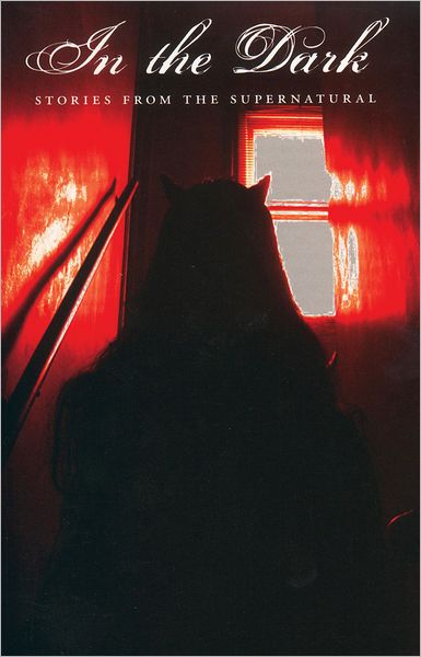 In the Dark: Stories from the Supernatural