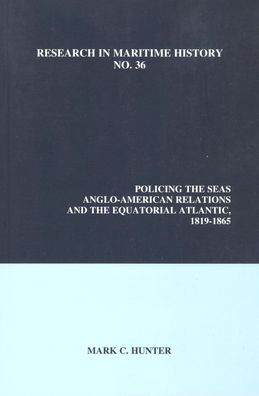 Policing the Seas: Anglo-American Relations and the Equatorial Atlantic, 1819-1865