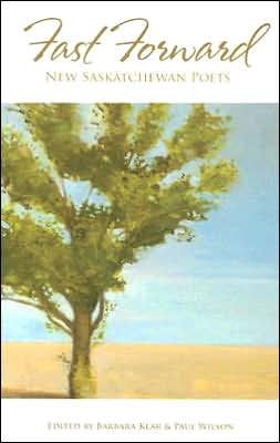 Fast Forward: New Saskatchewan Poets