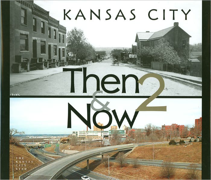 Kansas City Then and Now 2