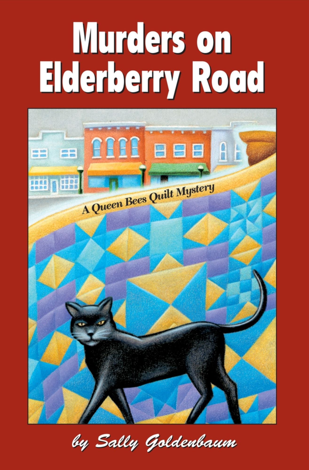 Murders on Elderberry Road (Queen Bees Quilt Mystery Series #1)