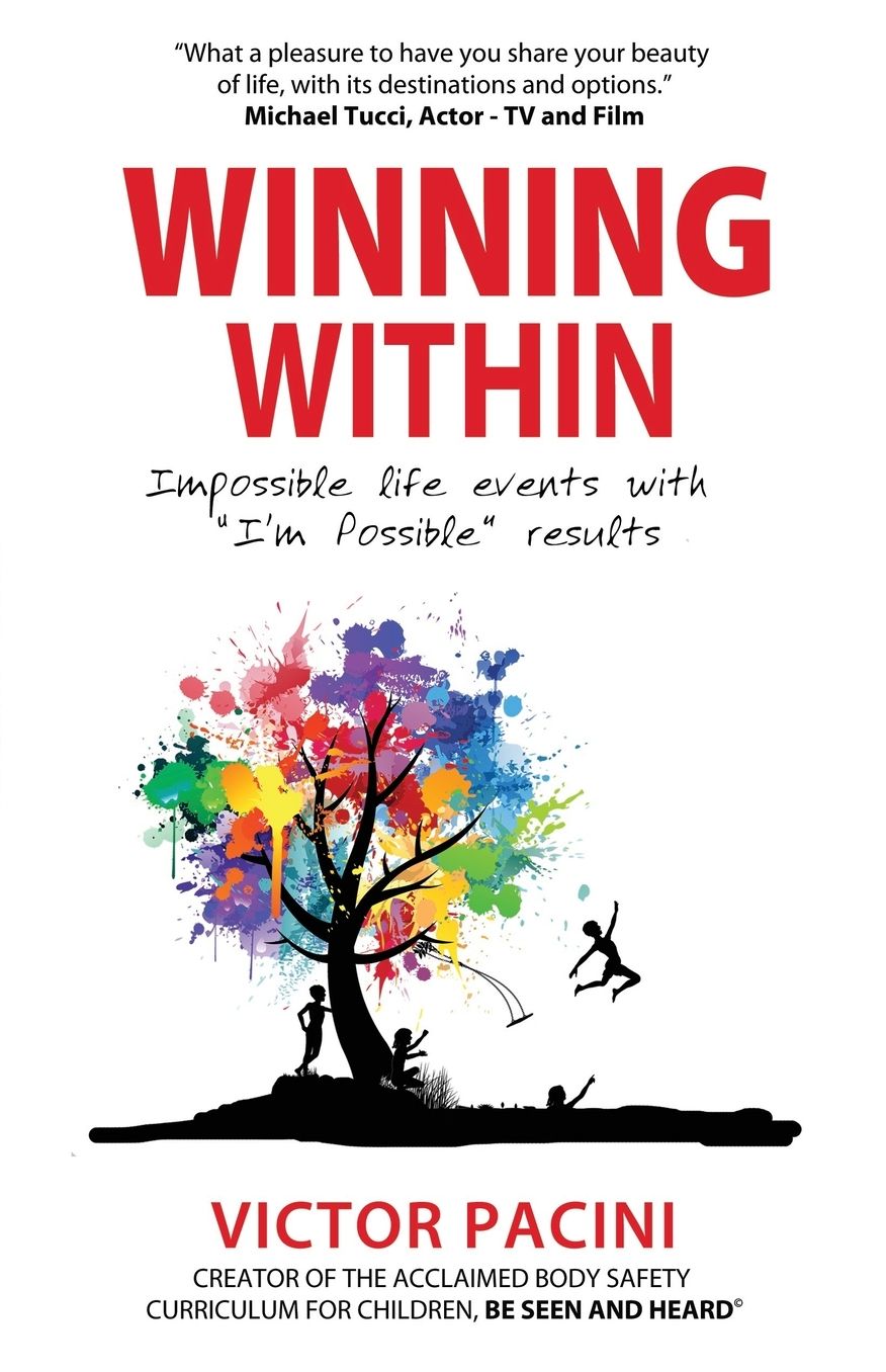 Winning Within: Impossible Life Events with I'm Possible Results