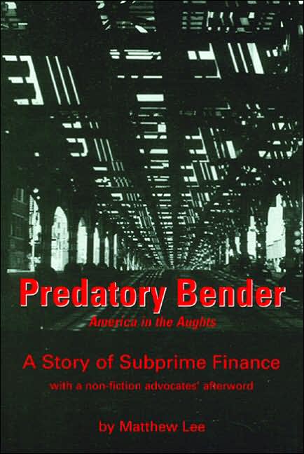 Predatory Bender: America in the Aughts: A Story of Subprime Finance
