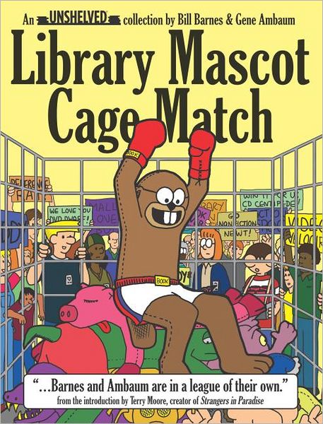 Unshelved, Volume 3: Library Mascot Cage Match