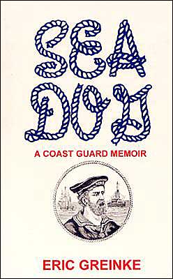 Sea Dog: A Coast Guard Memoir