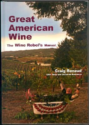Great American Wine: The Wine Rebel's Manual