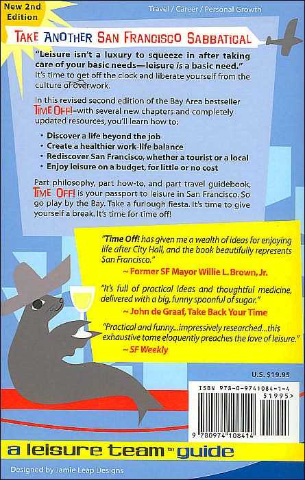 Time Off! The Unemployed Guide to San Francisco (Time Off! Series)
