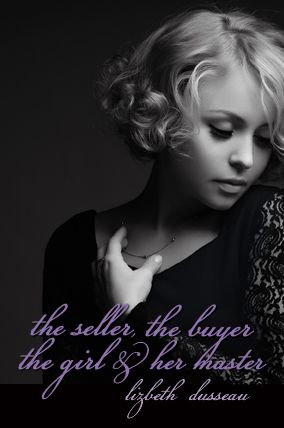 The Seller, The Buyer, The Girl & Her Master
