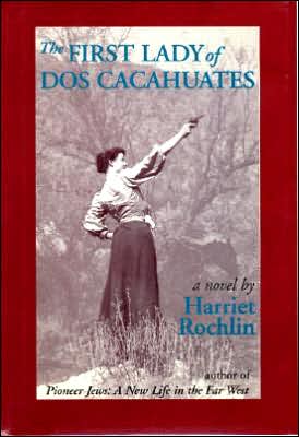 First Lady of Dos Cacahuates (Desert Dwellers Trilogy #2)
