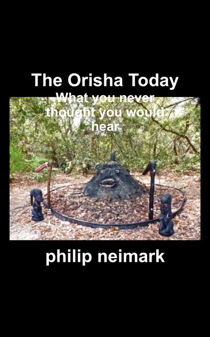 The Orisha Today: What you never thought you would hear