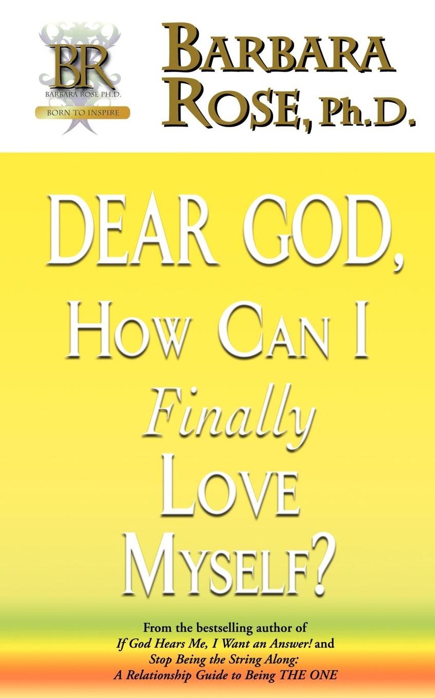 Dear God, How Can I Finally Love Myself?