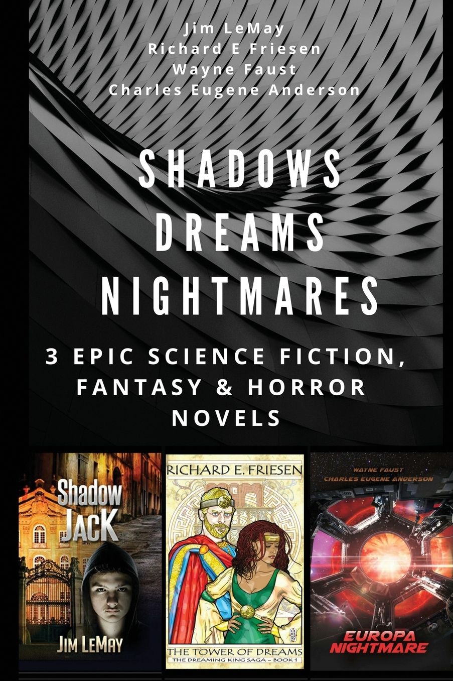 Shadows Dreams Nightmares: 3 EPIC SCIENCE FICTION, FANTASY & HORROR NOVELS