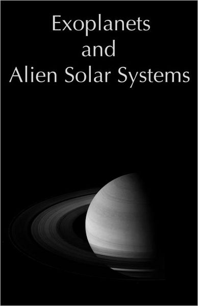 Exoplanets And Alien Solar Systems