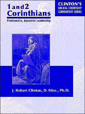 1 and 2 Corinthians: Problematic Apostolic Leadership