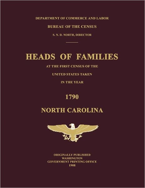 Heads Of Families At The First Census Of The United States Taken In The Year 1790