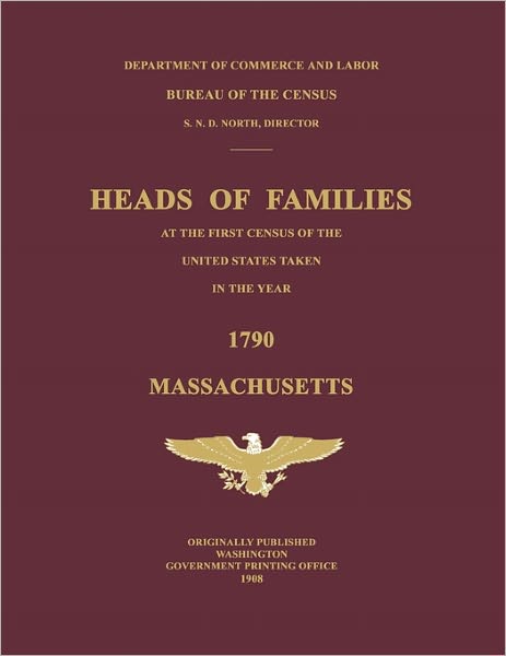 Heads Of Families At The First Census Of The United States Taken In The Year 1790