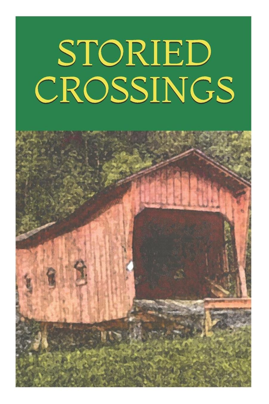 Storied Crossings: Award Winning Short Stories