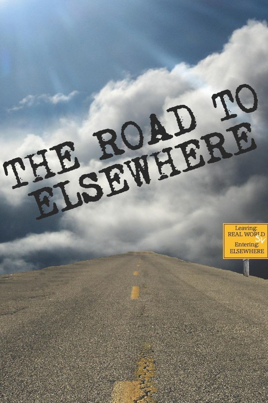 The Road to Elsewhere: Anthology of Award-Winning Short Stories