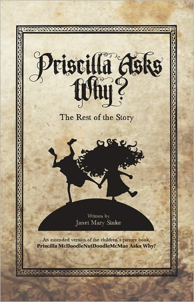 Priscilla Asks, Why?: The Rest of the Story