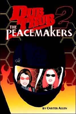 Dub Trub 2: The Peacemakers