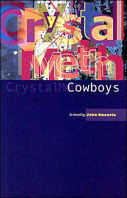 Crystal Meth Cowboys