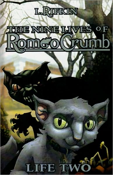 The Nine Lives of Romeo Crumb: Life Two