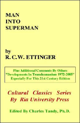 Man into Superman: The Startling Potential of Human Evolution And How To Be Part of It