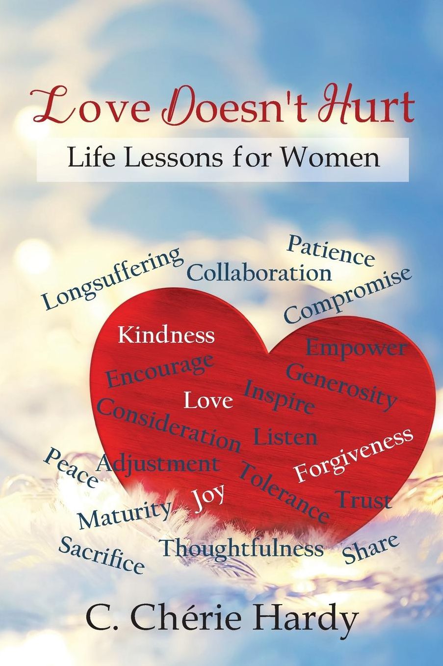 Love Doesn't Hurt: Life Lessons For Women