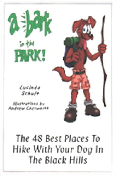 Bark in the Park: The 48 Best Places to Hike with Your Dog in the Black Hills Region