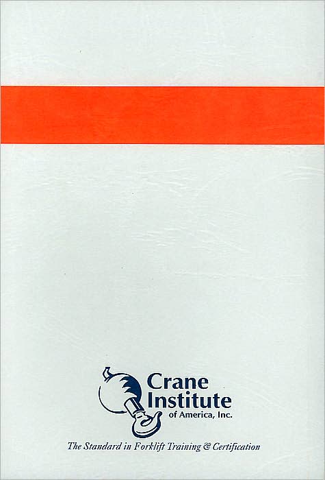 Forklifts: A Safety Handbook for Operators, Supervisors and Other Personnel Who Use Forklifts to Accomplish Their Work