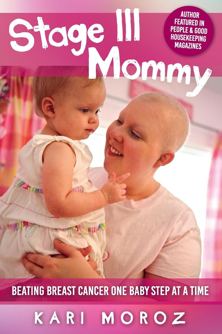 Stage III Mommy: Beating Breast Cancer One Baby Step at a Time