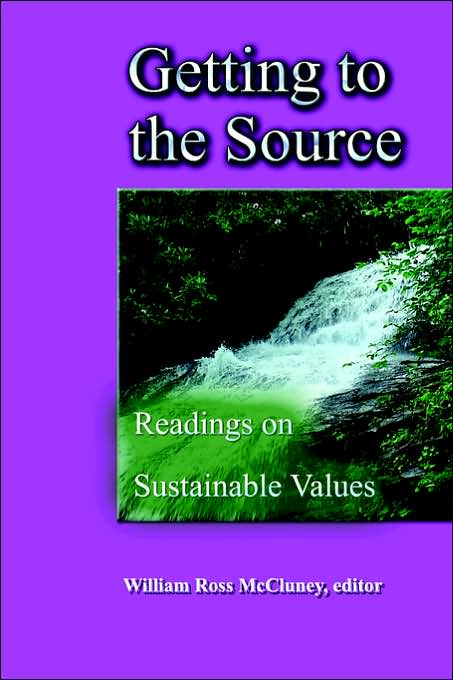 Getting to the Source: Readings on Sustainable Values