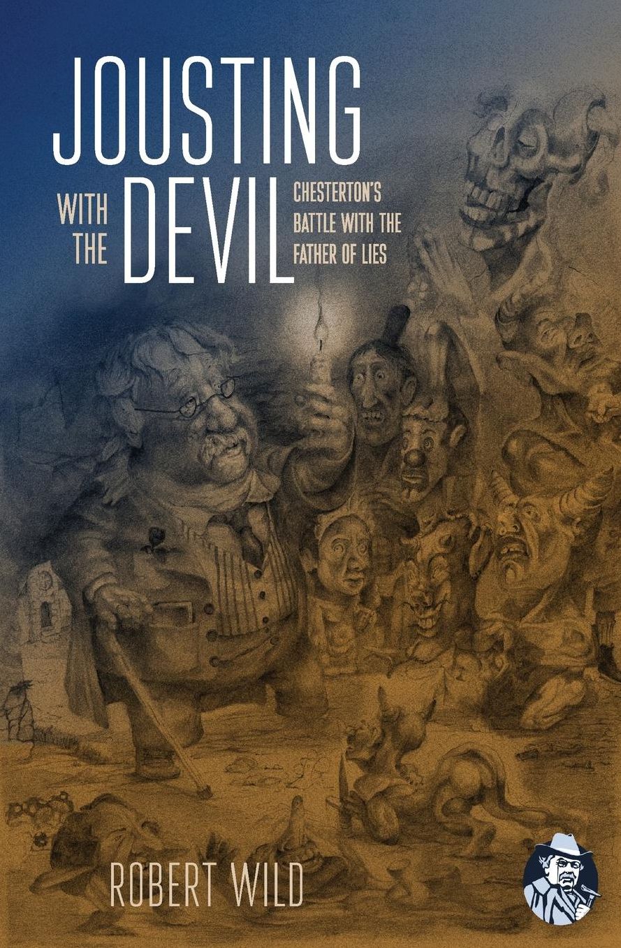 Jousting with the Devil: Chesterton's Battle with the Father of Lies