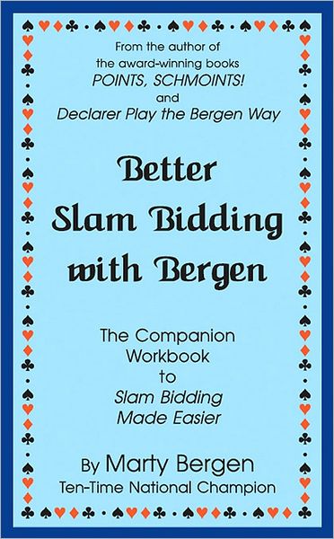 Better Slam Bidding with Bergen
