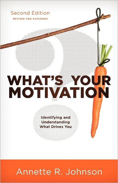 What's Your Motivation?