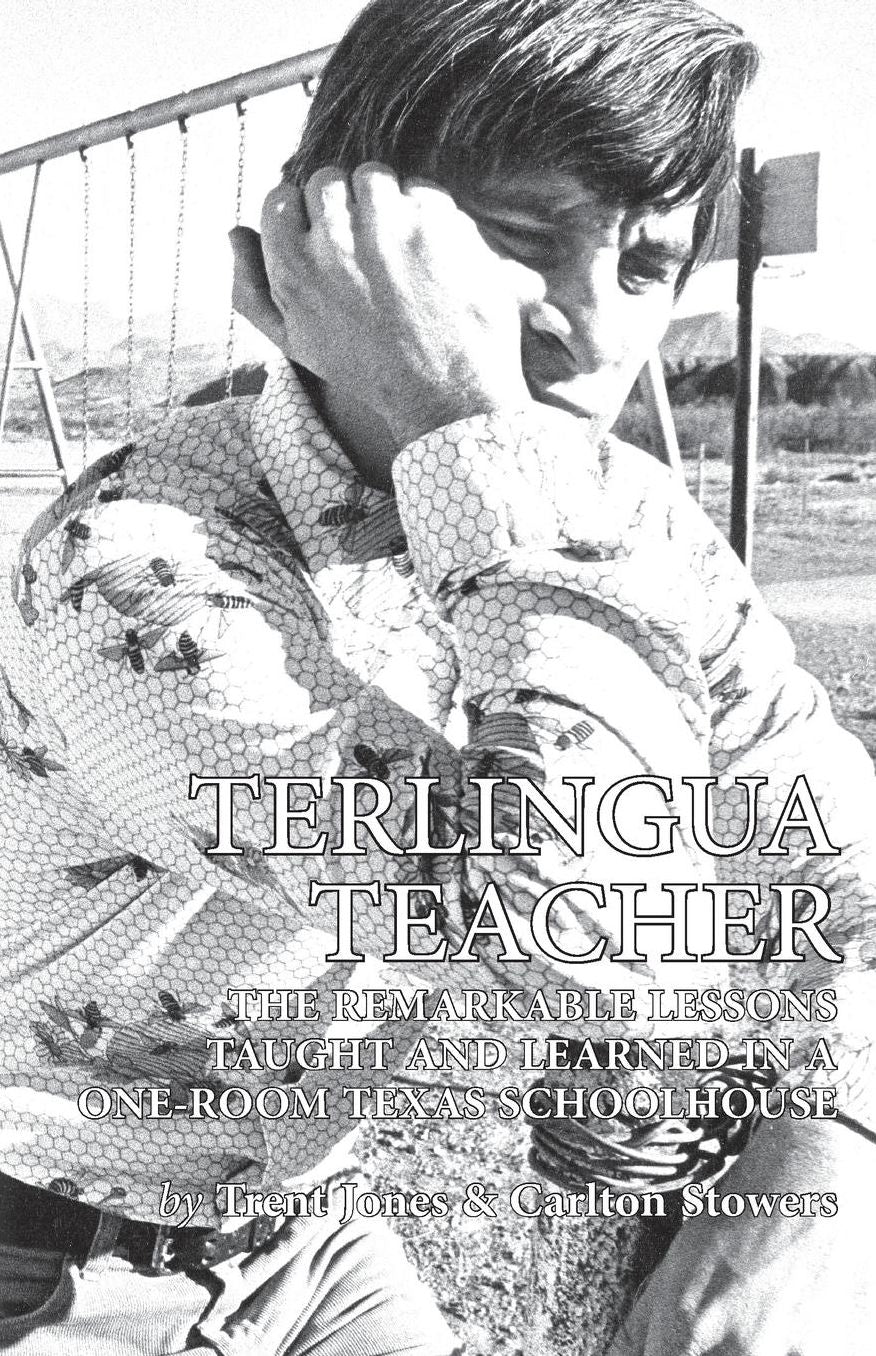 Terlingua Teacher: The Remarkable Lessons Taught and Learned in a One-Room Texas Schoolhouse