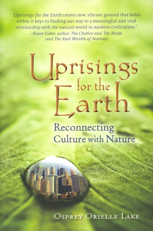 Uprisings for the Earth: Reconnecting Culture with Nature