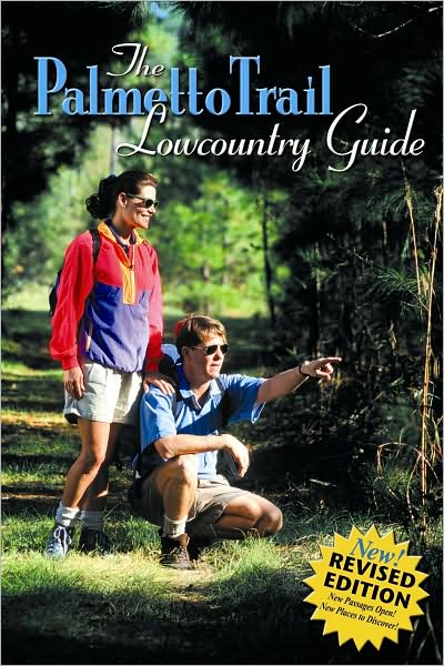 Palmetto Trail Lowcountry Guide Second Edition
